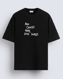 Bad choices - Oversized T-shirt
