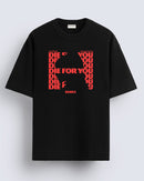 Die for you - Oversized T-shirt