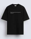 Does the process know - Oversized T-shirt