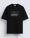 I got a feeling - Oversized T-shirt