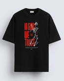 In god we trust - Oversized T-shirt