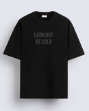 Look hot - Oversized T-shirt