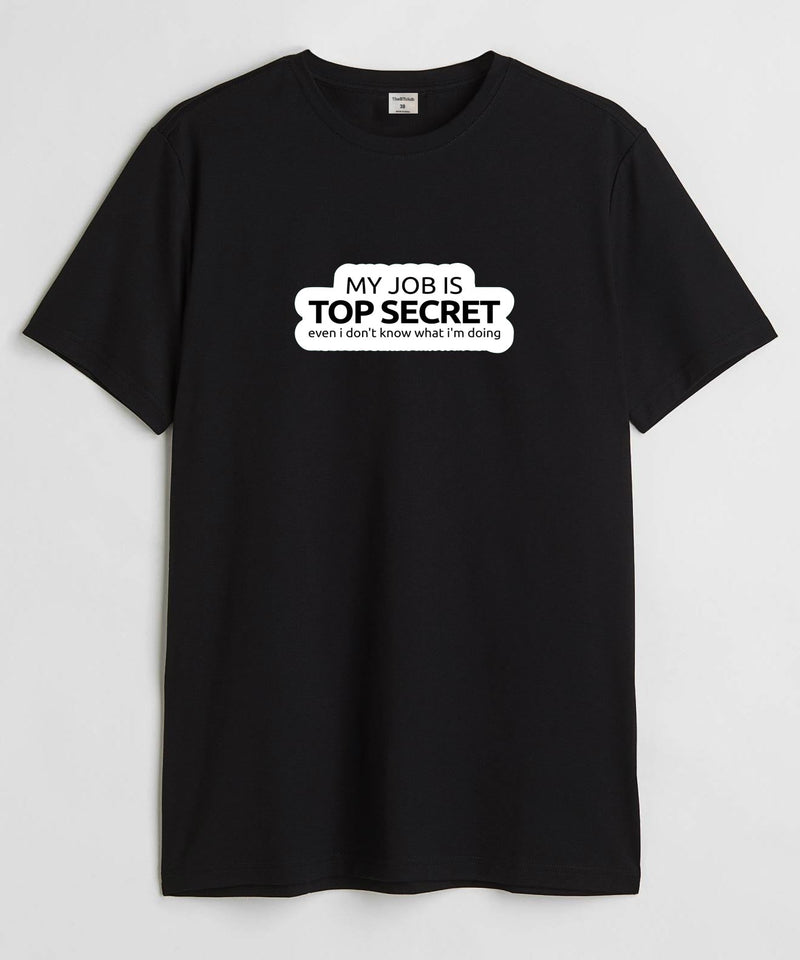 My job is top - Round Neck T-shirt