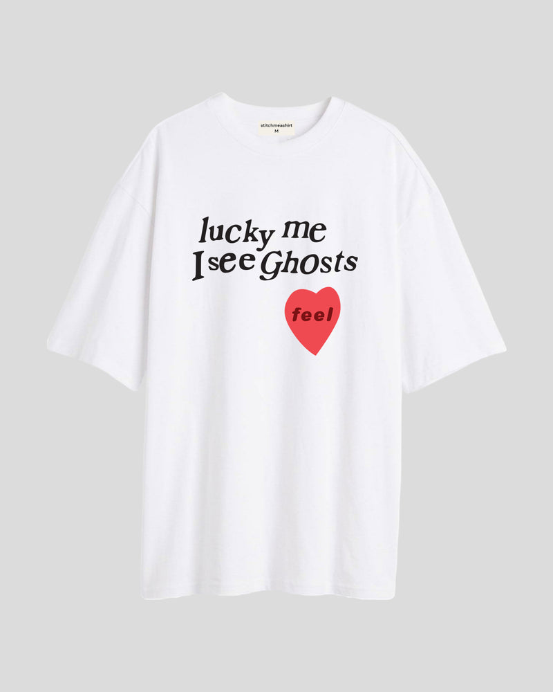 Lucky me I see ghosts - Oversized T-shirt