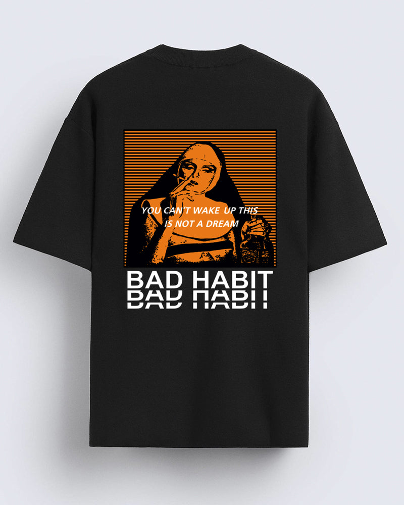 Bad habit - Oversized T-shirt