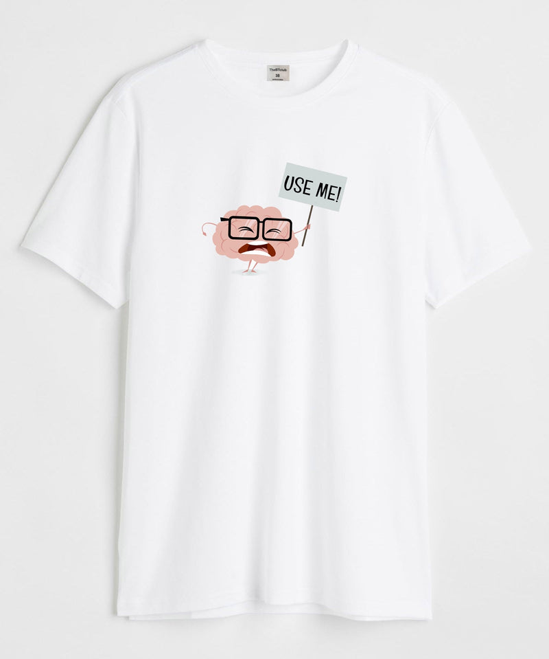 Use me - Round Neck T-shirt