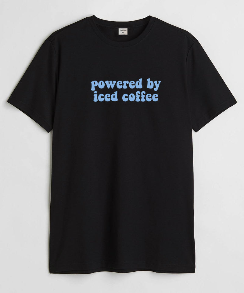 Powered by iced coffee  - Round Neck T-shirt