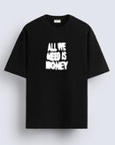 All we need - Oversized T-shirt