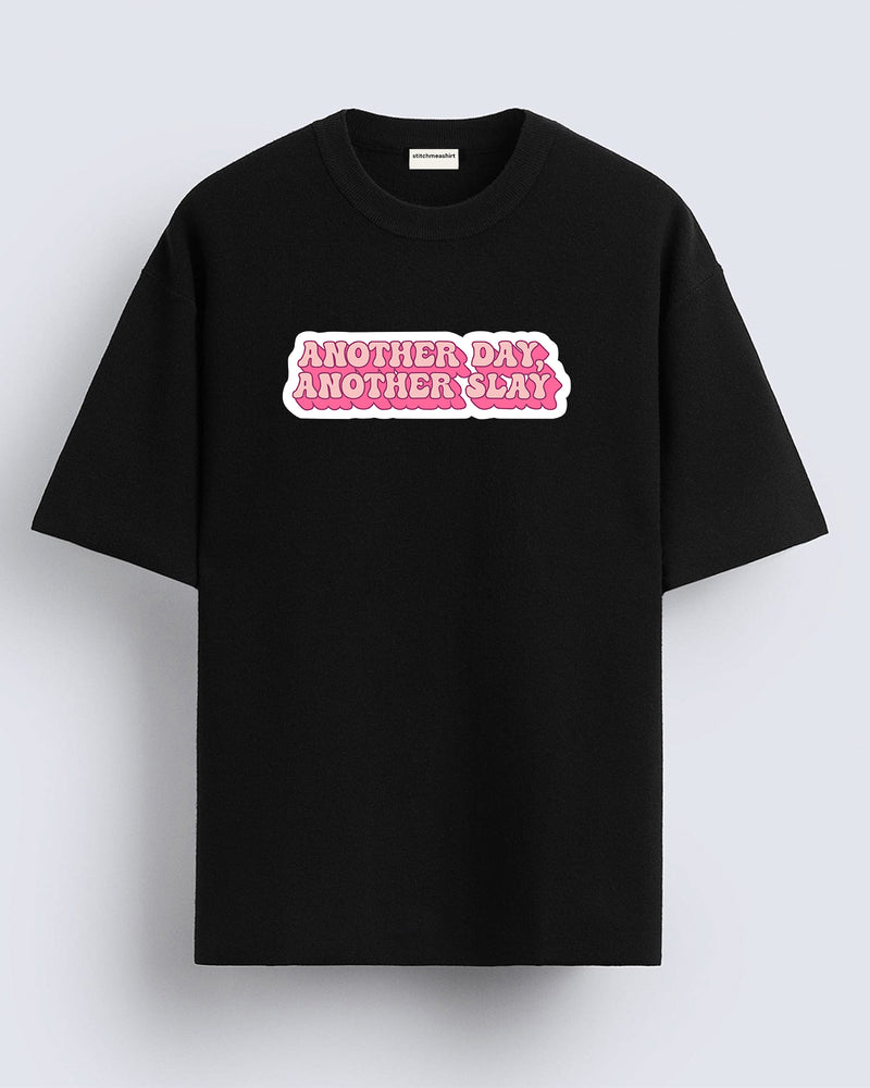 Another day - Oversized T-shirt