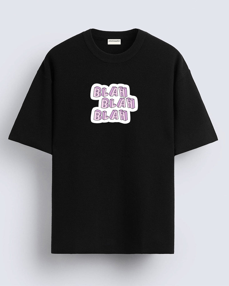 Blah blah - Oversized T-shirt