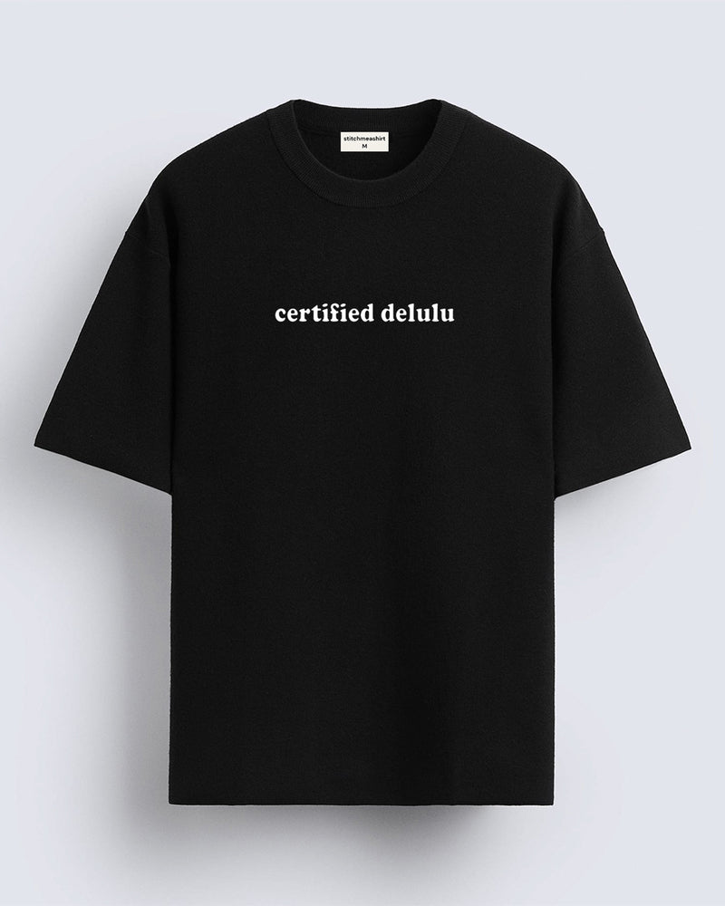 Certified delulu - Oversized T-shirt