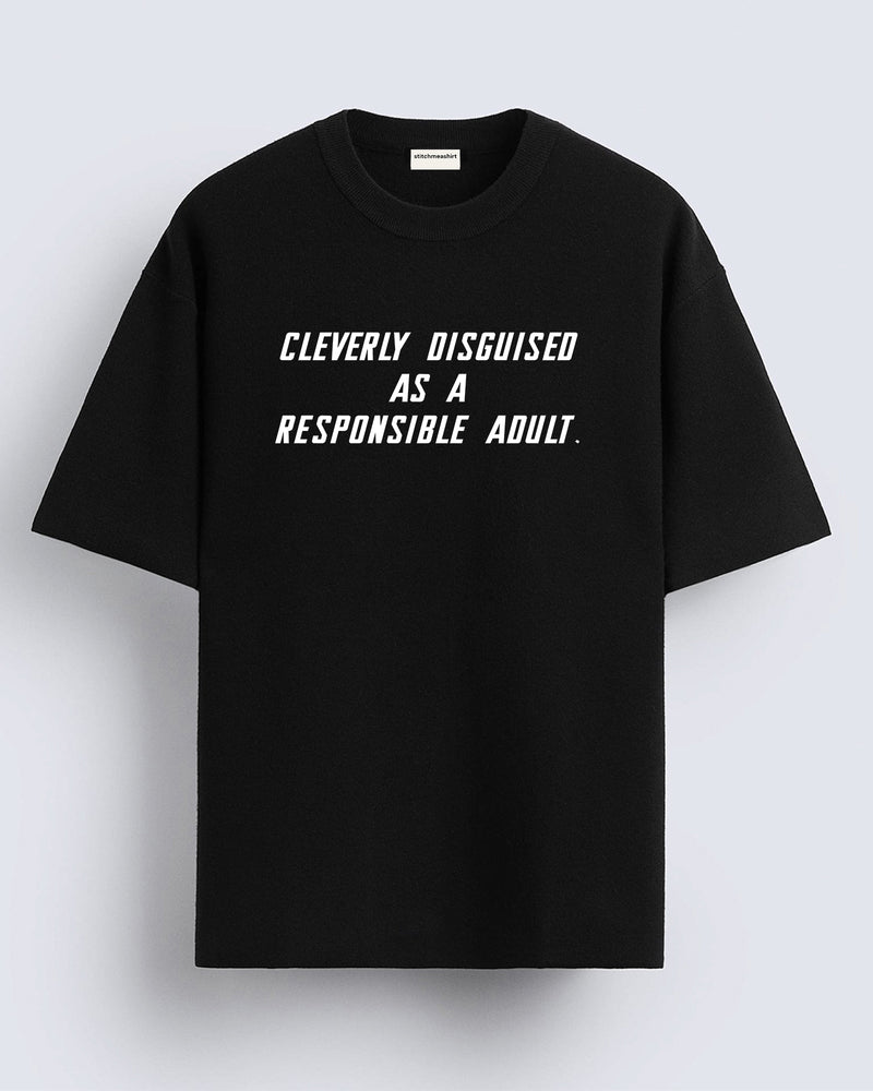 Cleverly disguised as a - Oversized T-shirt