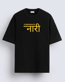 Corporate nari - Oversized T-shirt