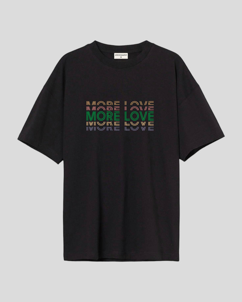 More love - Oversized T-shirt