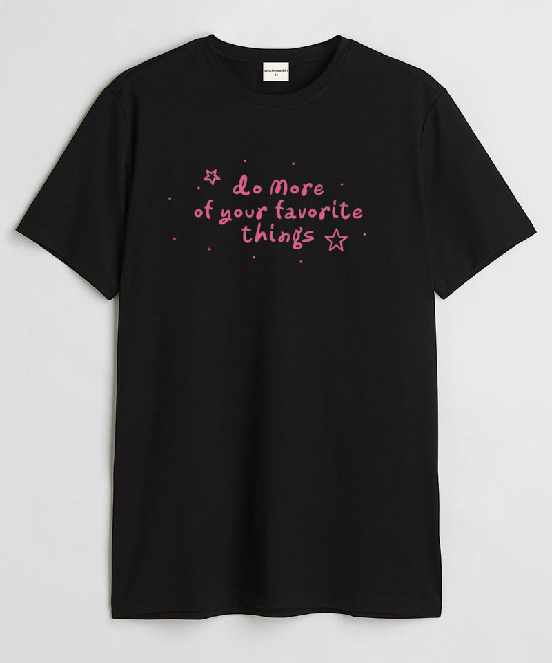 Do more of your - Round Neck T-shirt