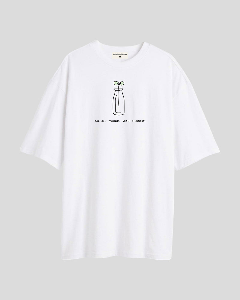 Do all things with kindness - Oversized T-shirt