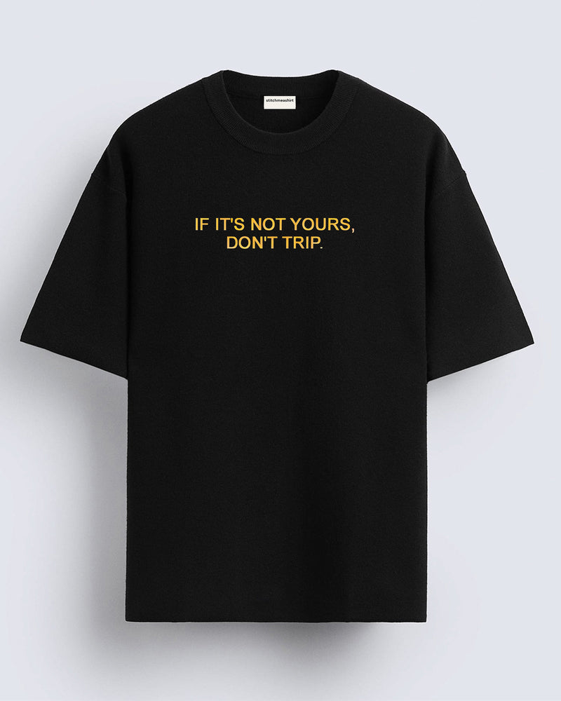 Don't trip - Oversized T-shirt