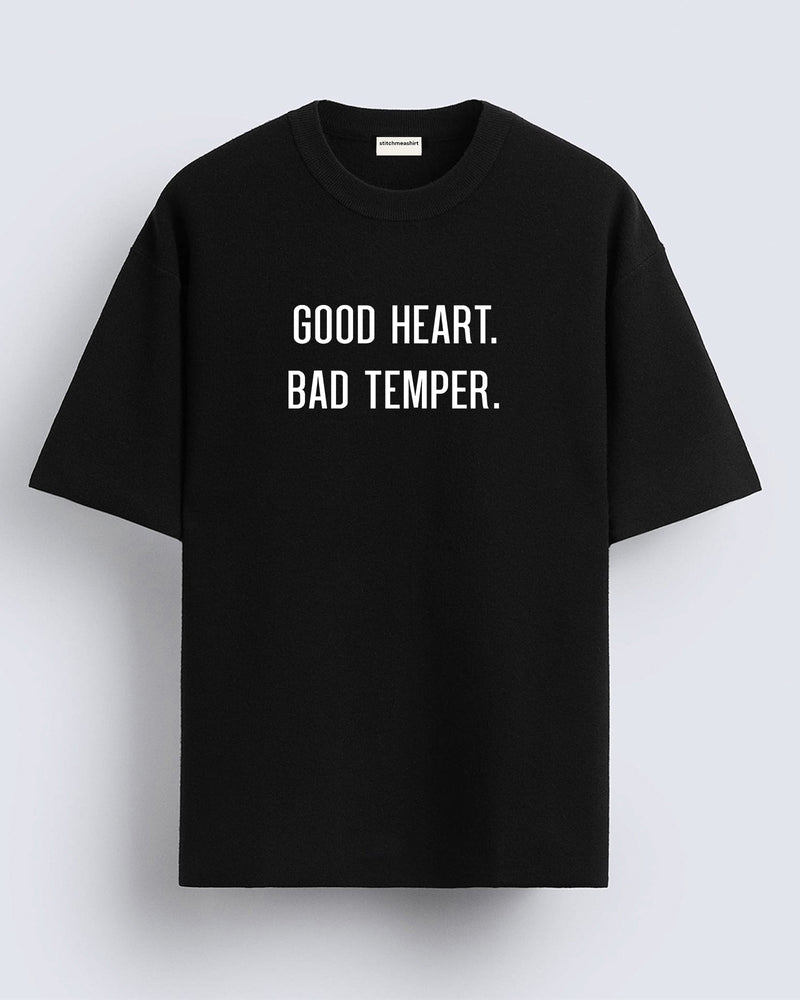 Good heart bad temper - Oversized T-shirt
