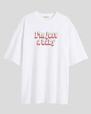 Just a baby - Oversized T-shirt