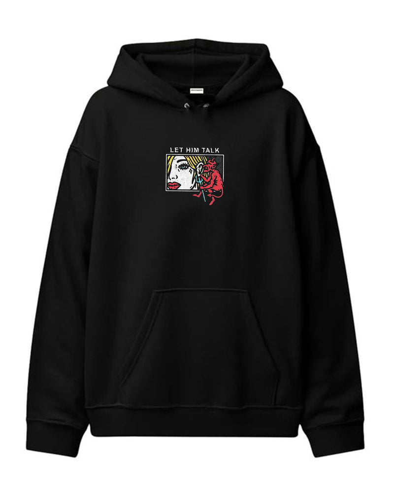 Let him talk - Hooded Sweatshirt