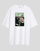 No time to die - Oversized T-shirt