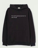 Not wearing - Hooded Sweatshirt