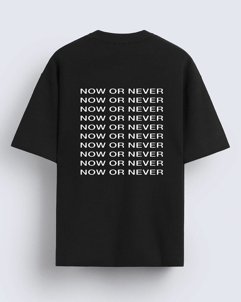 Now or never - Oversized T-shirt