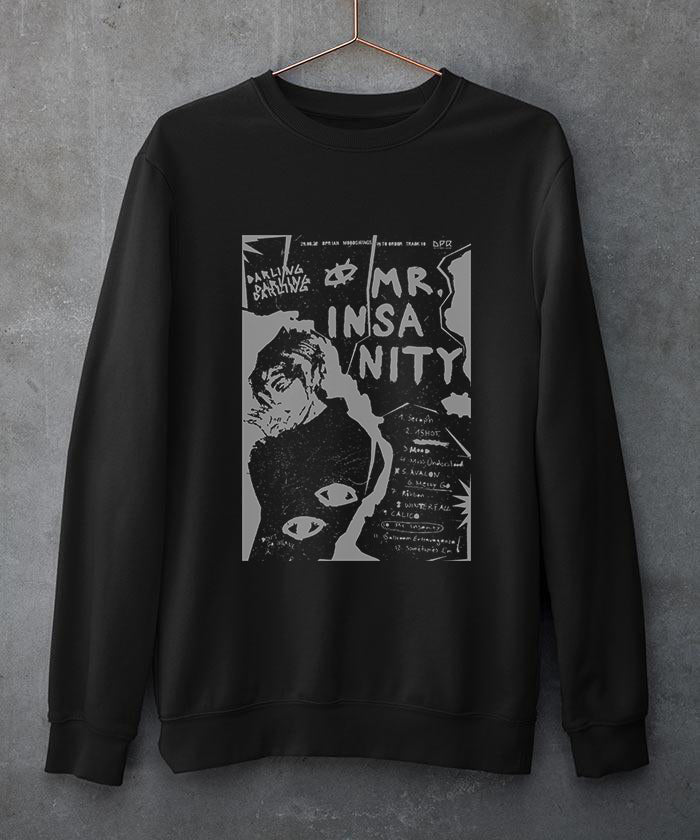 Mr. Insanity - Sweatshirt