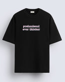 Professional overthinker - Oversized T-shirt