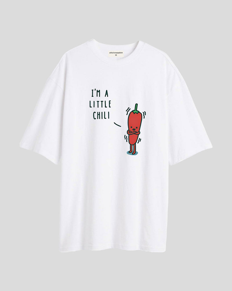 I'm a little chili - Oversized T-shirt