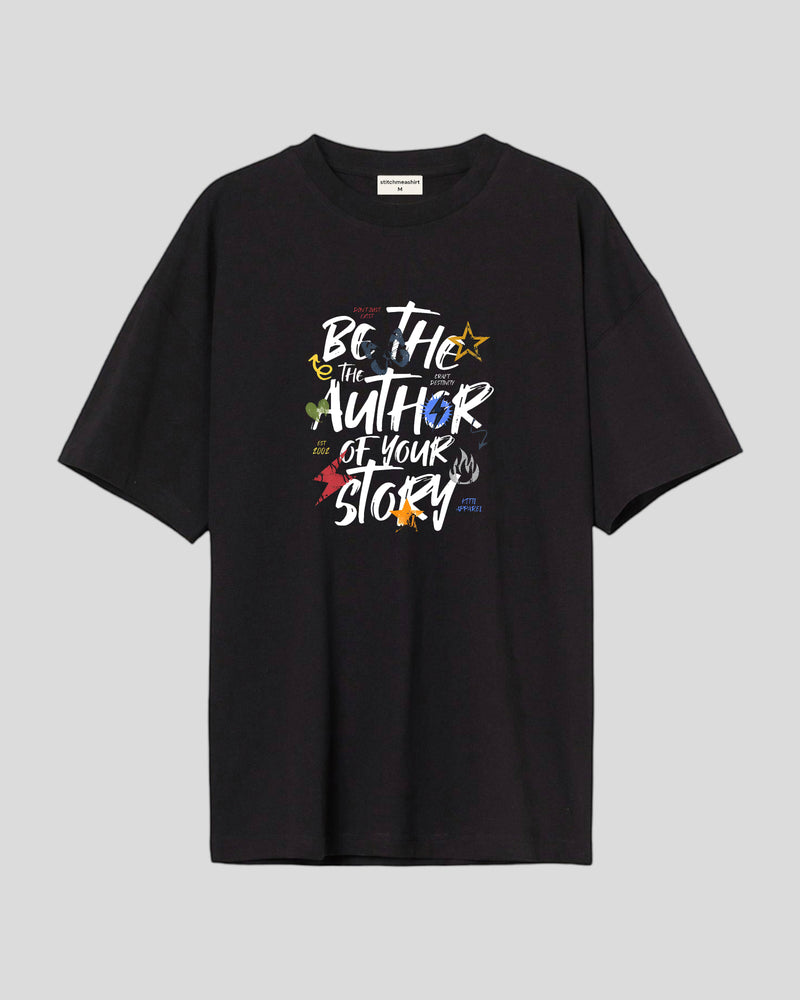 Be the author of your story - Oversized T-shirt