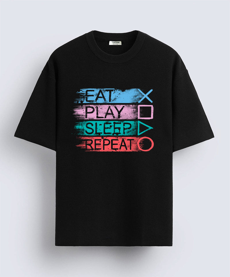 Eat play sleep repeat - Oversized T-shirt