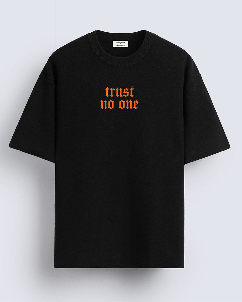 Trust no one - Oversized T-shirt