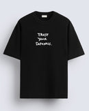 Trust your dopeness - Oversized T-shirt