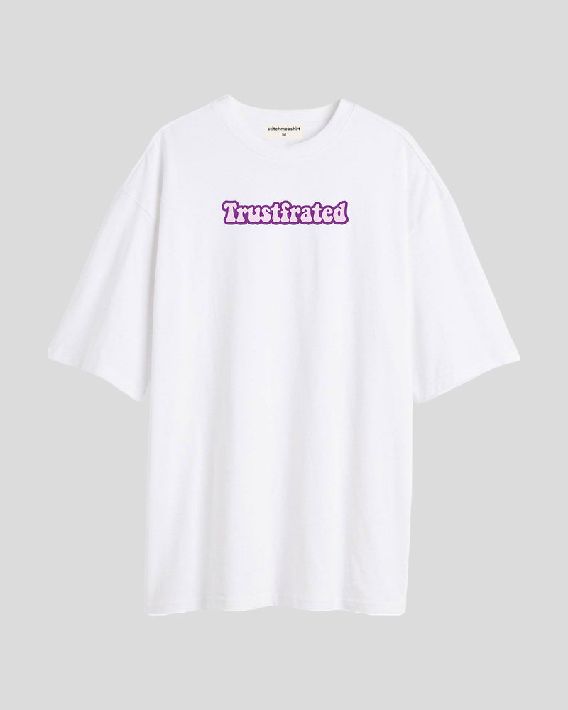 Trustfrated - Oversized T-shirt