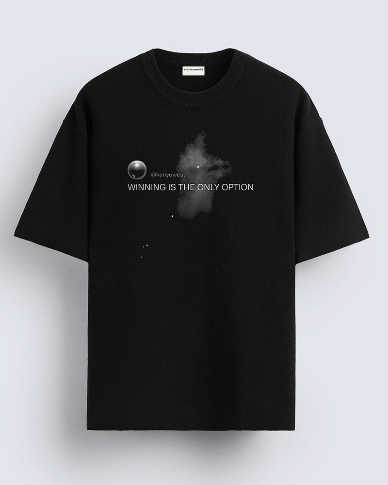 Winning is the only option - Oversized T-shirt