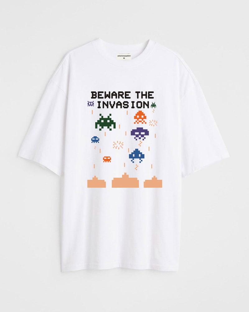 Beware the invasion - Oversized T-shirt