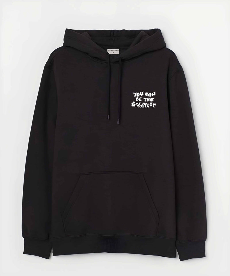 You can be greatest - Hooded Sweatshirt