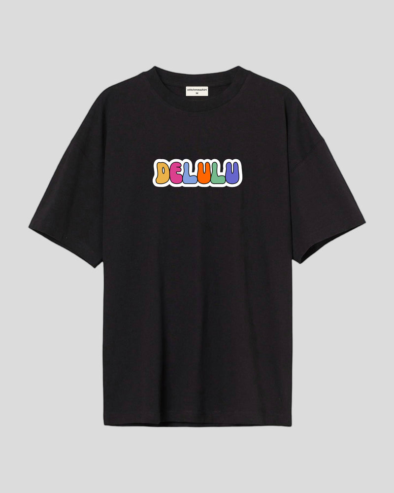 Delulu - Oversized T-shirt