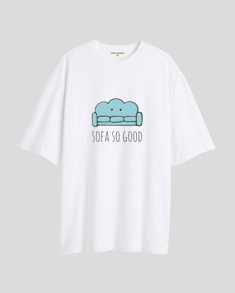 Sofa so good - Oversized T-shirt