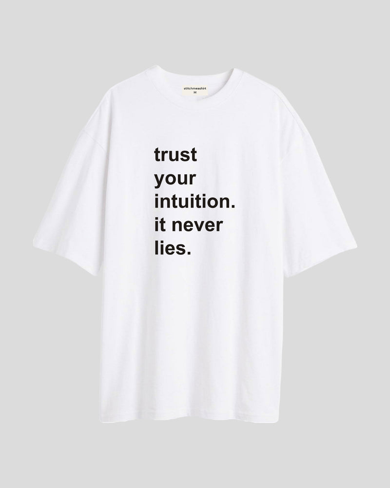 Trust your intuition - Oversized T-shirt