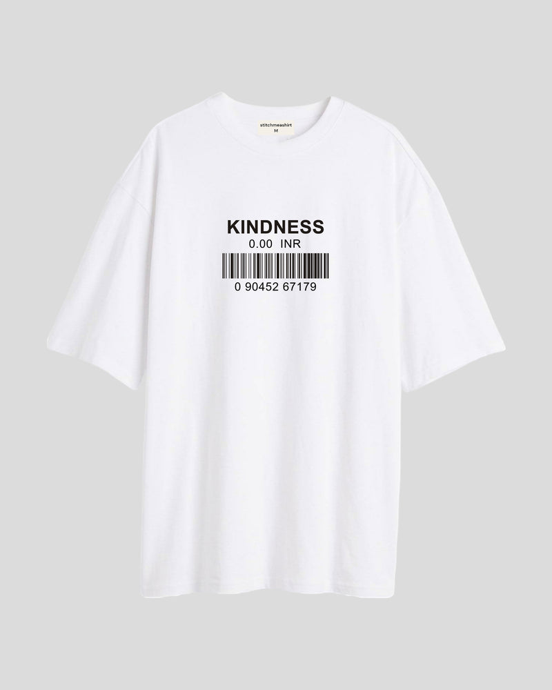 Kindness is 0.00 INR - Oversized T-shirt