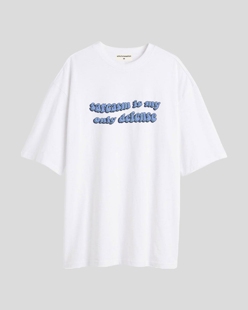 Sarcasm is my only defence - Oversized T-shirt