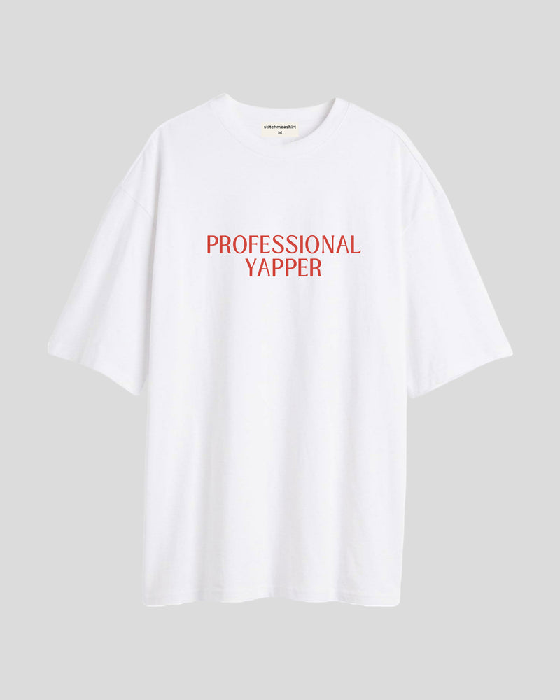 Professional yapper - Oversized T-shirt