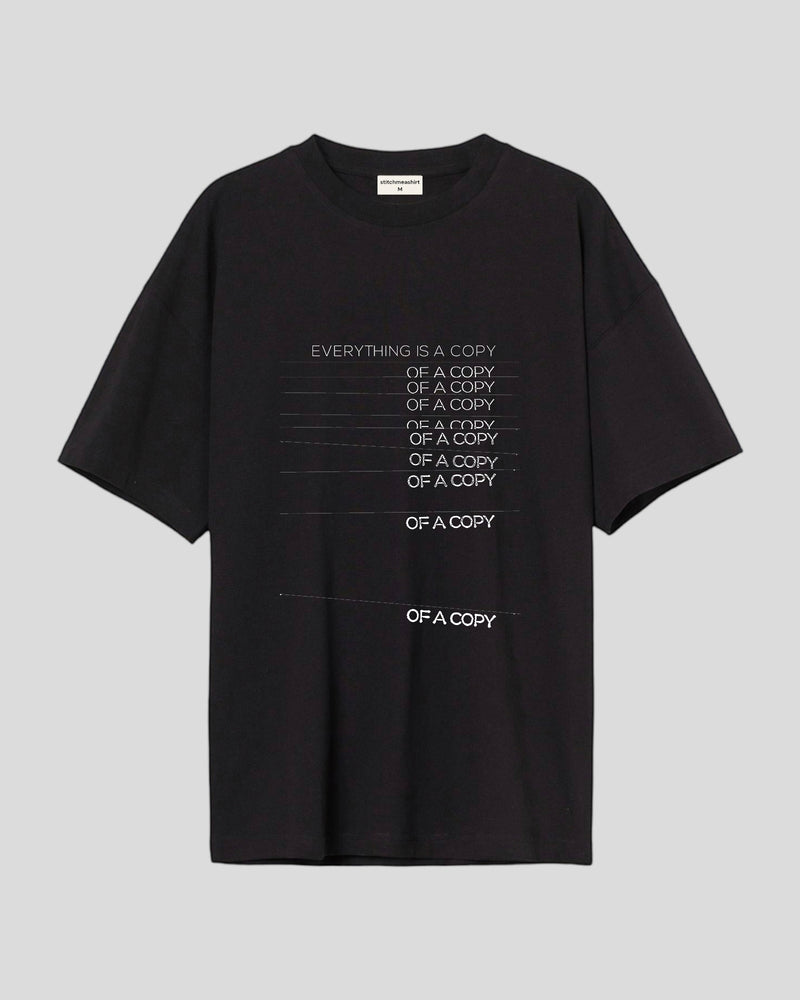 Everything is a copy - Oversized T-shirt