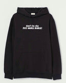 Don't be shy - Hooded Sweatshirt