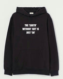 Earth without art - Hooded Sweatshirt