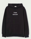 TBH - Hooded Sweatshirt