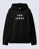 TBH - Hooded Sweatshirt