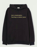 Just a masterpiece - Hooded Sweatshirt